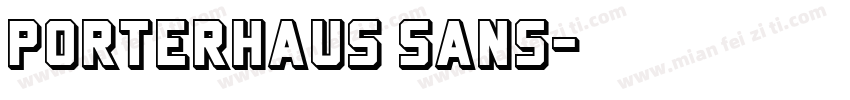 Porterhaus Sans字体转换